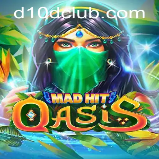 Discover the Thrilling World of MadHitOasis and the Strategy of D10D